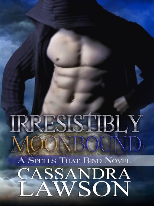 Title details for Irresistibly Moonbound by Cassandra Lawson - Available